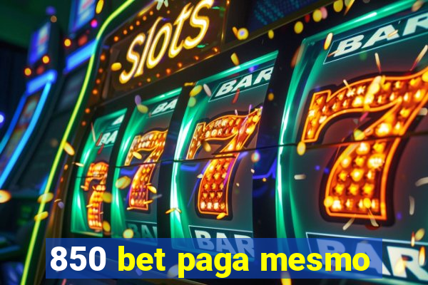 850 bet paga mesmo